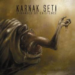 Karnak Seti : Stranded by Existence